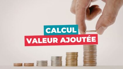 Calcul de la valeur ajoutée d'une entreprise sur un tableau financier