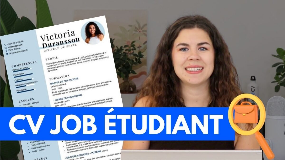 CV job étudiant : méthode, exemples et rubriques à valoriser